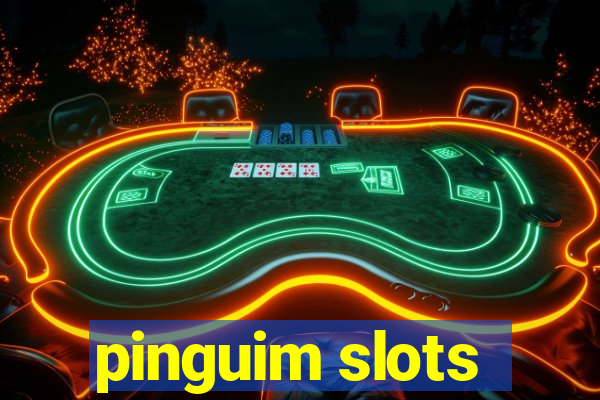 pinguim slots